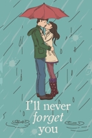 I'll Never Forget You: Discreet Internet Password Notebook: Mock Cover 1688424822 Book Cover