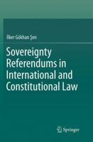Sovereignty Referendums in International and Constitutional Law 3319365746 Book Cover