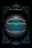 Two magicians 551960102X Book Cover