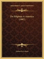 De Filipinas A America (1907) 1148137793 Book Cover