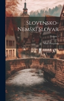 Slovensko-Nemski Slovar; Volume 1 1021156922 Book Cover
