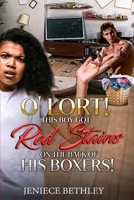 O' Lort! This Boy Got Red Stains on the Back of His Boxers! 1672828929 Book Cover
