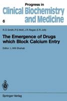 The Emergence of Drugs which Block Calcium Entry 3642732305 Book Cover