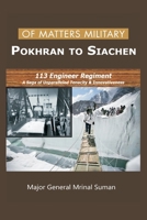 Of Matters Military - Pokhran to Siachen (Of Matters Military 9390439116 Book Cover