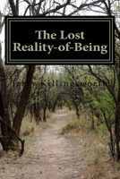 The Lost Reality-of-Being: Teknosis-in-Essence-is-Psychosis-of-Being 1978142870 Book Cover