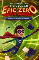 Epic Zero Series Books 4-6: Epic Zero Collection 1734061200 Book Cover