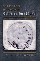 Selected Poems of Solomon Ibn Gabirol 0691070326 Book Cover