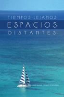 Tiempos lejanos, Espacios distantes 1463345348 Book Cover