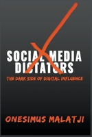 Social Media Dictators B0CJBV3GXG Book Cover