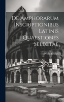 De Amphorarum Inscriptionibus Latinis Quaestiones Selectae 1022124102 Book Cover