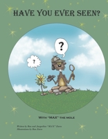 Have You Ever Seen? 1667862111 Book Cover