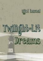 Twilight-Lit Dreams 1300019719 Book Cover