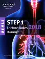 USMLE Step 1 Lecture Notes 2018: Physiology 150622119X Book Cover