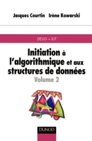 Initiation à l'algorithmique et aux structures de données - Tome 2 - 2ème édition (French Edition) 2100034383 Book Cover