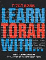 Learn Torah With... 1994-1995 Torah Annual: A Collection of the Year's Best Torah - Year 5755 1881283135 Book Cover