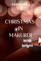 Christmas in Makurdi With Bright B0DQR62GLL Book Cover