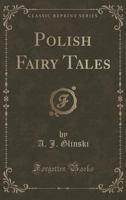 Polish Fairy Tales 1542832144 Book Cover