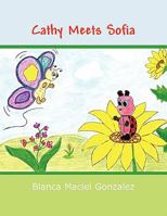 Cathy Meets Sofia 1456895753 Book Cover