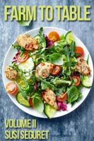 Farm to Table, Volume 2 1578266734 Book Cover