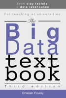 The Big Data Textbook: From clay tablets to data lakehouses (Ghislain Fourny on Data) B0GNR9NFWD Book Cover