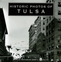 Historic Photos of Tulsa (Historic Photos.) 1596523425 Book Cover