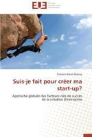 Suis-Je Fait Pour Créer Ma Start-Up? 3841738311 Book Cover