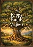 The Kipps Family of Virginia Volume 2 B0H8GKKTQF Book Cover