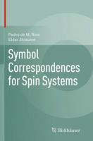 Symbol Correspondences for Spin Systems 3319358111 Book Cover