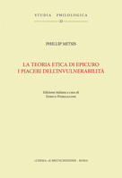 La Teoria Etica Di Epicuro. I Piaceri Dell'invulnerabilita 8891318582 Book Cover