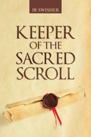 Keeper of the Sacred Scroll 1532036574 Book Cover