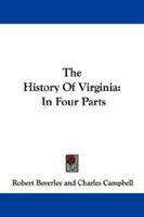 The History of Virginia in Four Parts 1015782388 Book Cover