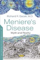 Meniere's Disease : Myth and Reality 1536170151 Book Cover