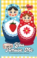You Amuse Me: A For Your Amusement Sweet Romantic Comedy (For Your Amusement Sweet Romantic Comedies) B0DPR11Q78 Book Cover