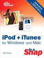 iPod + iTunes for Windows and Mac in a Snap (2nd Edition) (Sams Teach Yourself) 0672328992 Book Cover
