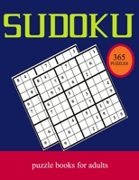 sudoku puzzle books for adults: Logic Puzzles for adults -365 sudoku puzzle book large print - Puzzles Sudoku Easy, Hard and Very Hard - One Minute Su B08TQ78R2W Book Cover