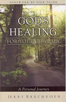 God's Healing for Your Trauma: A Personal Journey 0971610029 Book Cover
