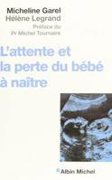 Attente Et La Perte Du Bebe a Naitre (L') 2226157352 Book Cover
