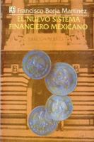 El Nuevo Sistema Financiero Mexicano 9681636007 Book Cover