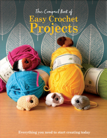 Compact Easy Crochet Projects 1917259670 Book Cover