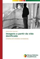 Imagens a partir da vida danificada 3639618297 Book Cover