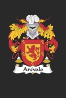 Arevalo: Arevalo Coat of Arms and Family Crest Notebook Journal (6 x 9 - 100 pages) 1692755927 Book Cover