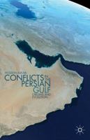 Conflicts in the Persian Gulf: Origins and Evolution 1137358378 Book Cover