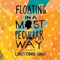 Floating in a Most Peculiar Way: A Memoir 035839502X Book Cover