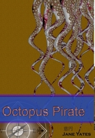 Octopus Pirate 1326542532 Book Cover