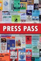 Press Pass 0578182602 Book Cover