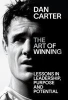 The Art of Winning: Lessons in Leadership, Purpose and Potential 1776950577 Book Cover