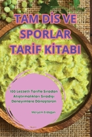 Tam DIs Ve Sporlar TarIf KItabi (Turkish Edition) 1836237421 Book Cover