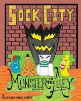 Sock City Monster in the Alley 1640828370 Book Cover