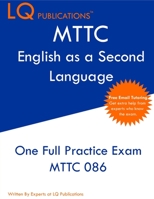 MTTC English as a Second Language: One Full Practice Exam - Free Online Tutoring - Updated Exam Questions 1649263759 Book Cover