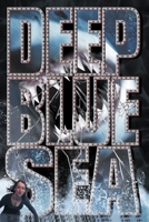 Deep Blue Sea: Original Screenplay B089TRZLC1 Book Cover
